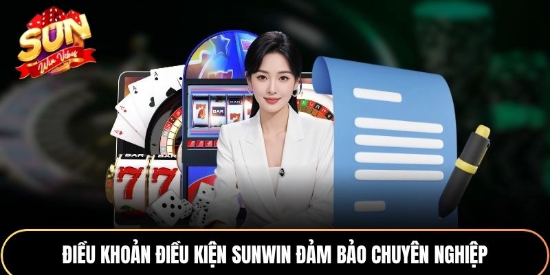 Điều khoản điều kiện Sunwin đảm bảo chuyên nghiệp
