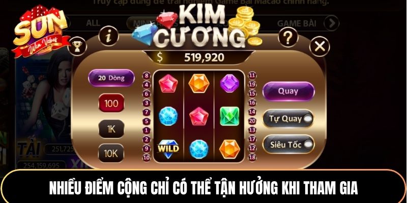 Nhiều điểm cộng chỉ có thể tận hưởng khi tham gia