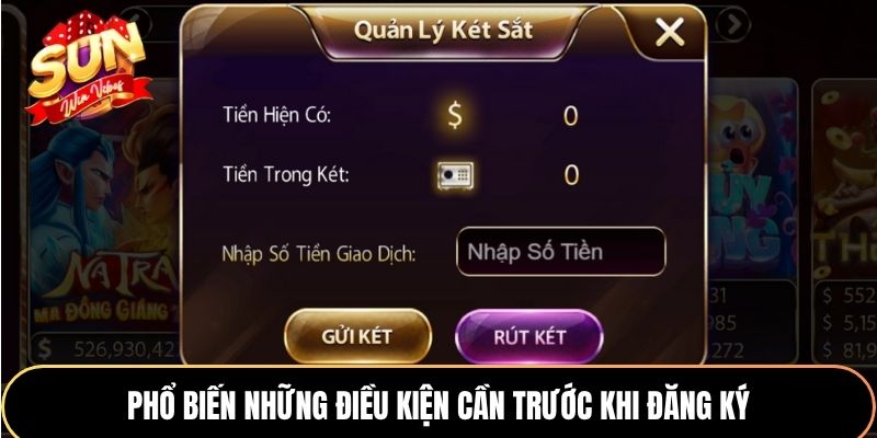 Phổ biến những điều kiện cần trước khi đăng ký