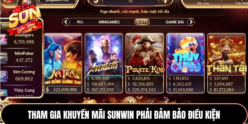 Tham gia khuyến mãi Sunwin phải đảm bảo điều kiện