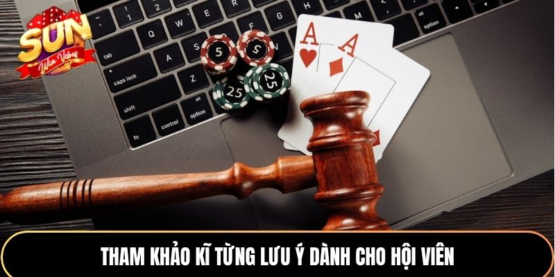 Tham khảo kĩ từng lưu ý dành cho hội viên