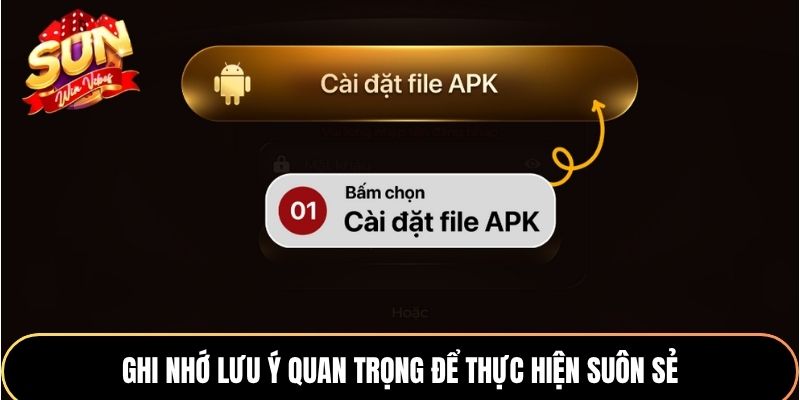 Ghi nhớ lưu ý quan trọng để thực hiện suôn sẻ